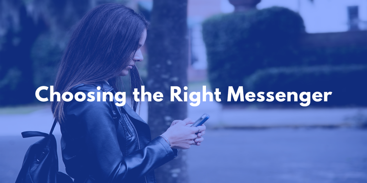 Choosing the Right Messenger